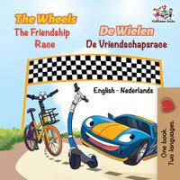 Cover image for The Wheels The Friendship Race: English Dutch Bilingual