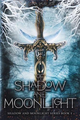 Of Shadow and Moonlight (Revised Edition)