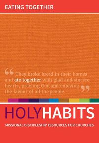 Cover image for Holy Habits: Eating Together