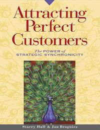 Cover image for Attracting Perfect Customers (1 Volume Set): The Power of Strategic Synchronicity