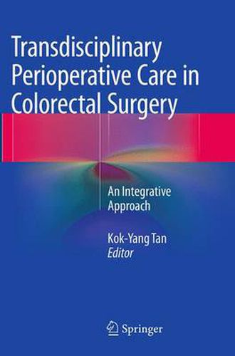 Cover image for Transdisciplinary Perioperative Care in Colorectal Surgery: An Integrative Approach