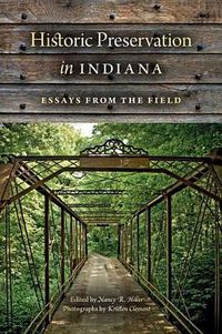 Cover image for Historic Preservation in Indiana: Essays from the Field