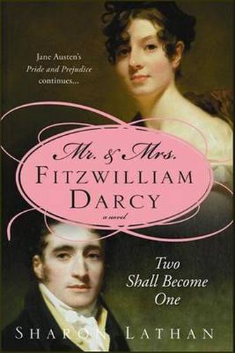 Cover image for Mr. & Mrs. Fitzwilliam Darcy: Two Shall Become One
