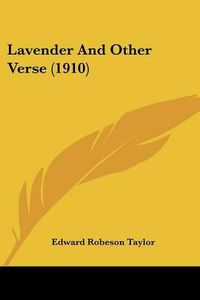 Cover image for Lavender and Other Verse (1910)