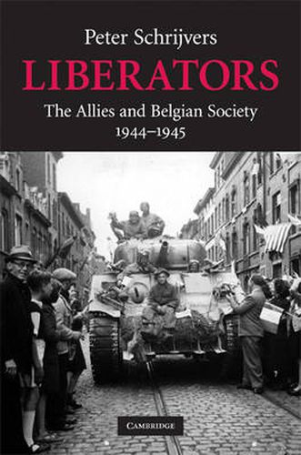 Cover image for Liberators: The Allies and Belgian Society, 1944-1945