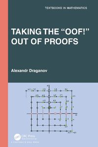 Cover image for Taking the "Oof!" Out of Proofs