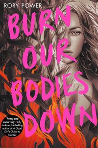 Cover image for Burn Our Bodies Down