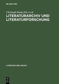 Cover image for Literaturarchiv und Literaturforschung