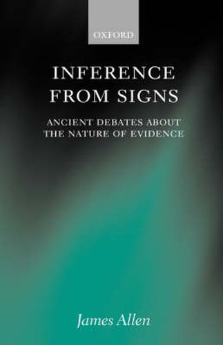 Cover image for Inference from Signs: Ancient Debates About the Nature of Evidence