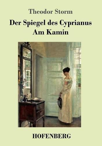 Der Spiegel des Cyprianus / Am Kamin