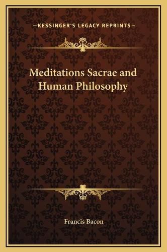 Cover image for Meditations Sacrae and Human Philosophy