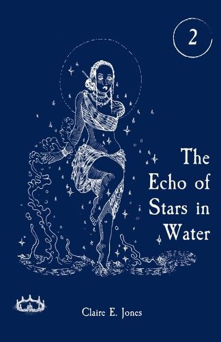 Cover image for The Echo of Stars in Water