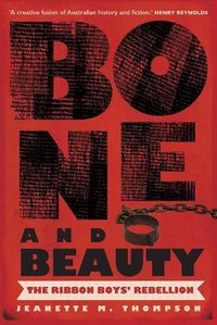 Cover image for Bone and Beauty: The Ribbon Boys' Rebellion of 1830