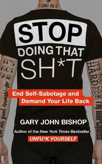 Cover image for Stop Doing That Sh*t