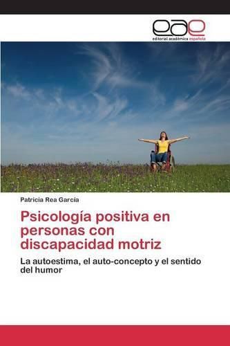 Cover image for Psicologia positiva en personas con discapacidad motriz