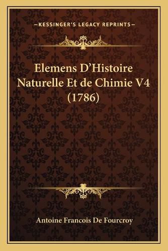 Elemens D'Histoire Naturelle Et de Chimie V4 (1786)