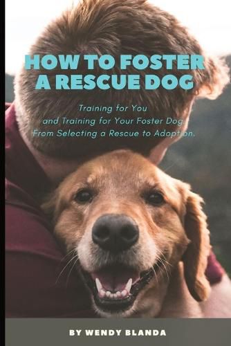 Cover image for How to Foster a Rescue Dog