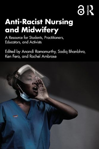 Cover image for Anti-Racist Nursing and Midwifery