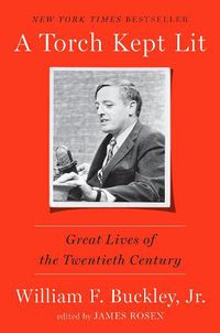 Cover image for A Torch Kept Lit: Great Lives of the Twentieth Century