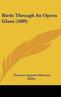 Cover image for Birds Through an Opera Glass (1889)
