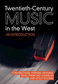Cover image for Twentieth-Century Music in the West: An Introduction