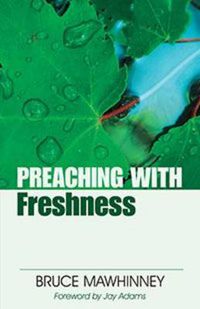 Cover image for Preaching with Freshness