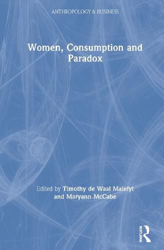 Cover image for Women, Consumption and Paradox