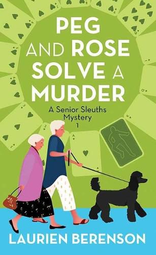 Cover image for Peg and Rose Solve a Murder: A Senior Sleuths Mystery