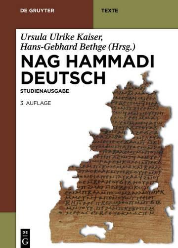 Cover image for Nag Hammadi Deutsch: Studienausgabe. Nhc I-XIII, Codex Berolinensis 1 Und 4, Codex Tchacos 3 Und 4