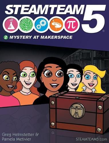 Cover image for STEAMTeam 5: Mystery at Makerspace