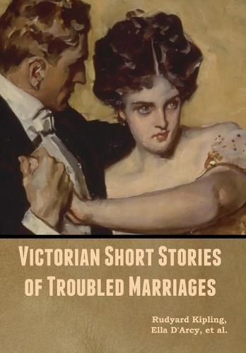 Cover image for Victorian Short Stories of Troubled Marriages