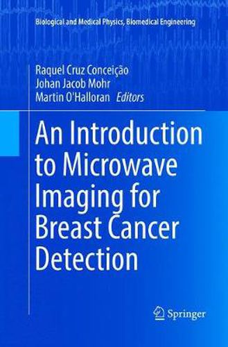 Cover image for An Introduction to Microwave Imaging for Breast Cancer Detection