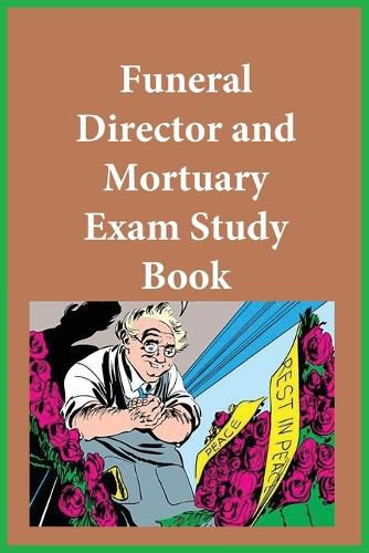 Cover image for Funeral Director and Mortuary Exam Study Guide