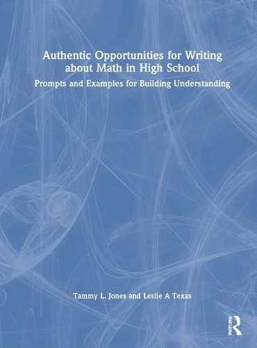 Authentic Opportunities for Writing about Math in High School