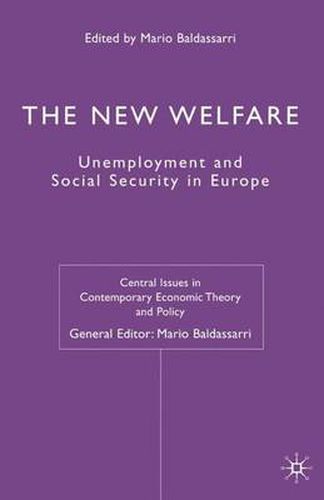 Cover image for The New Welfare: Unemployment and Social Security in Europe