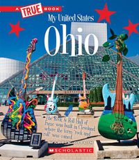 Cover image for Ohio (a True Book: My United States) (Library Edition)