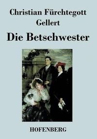 Cover image for Die Betschwester: Lustspiel