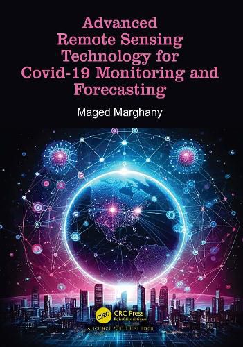 Cover image for Advanced Remote Sensing Technology for Covid-19 Monitoring and Forecasting