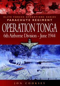 Cover image for Operation Tonga: Pegasus Bridge and the Merville Battery