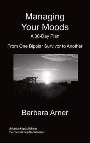 Cover image for Managing Your Moods: A 30-Day Plan