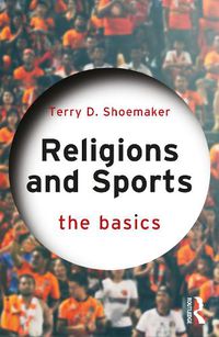 Cover image for Religions and Sports: The Basics