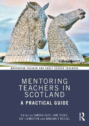 Cover image for Mentoring Teachers in Scotland: A Practical Guide