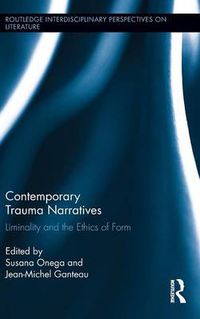Cover image for Contemporary Trauma Narratives: Liminality and the Ethics of Form