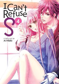 Cover image for I Can't Refuse S Vol. 4