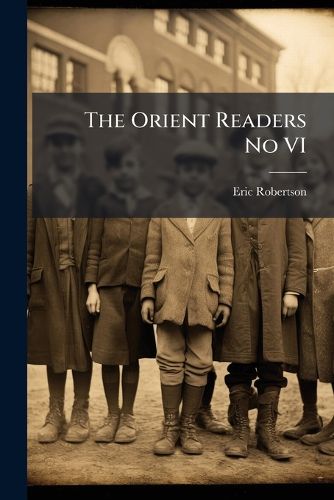 Cover image for The Orient Readers No VI