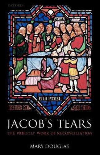 Cover image for Jacob's Tears: The Priestly Work of Reconciliation