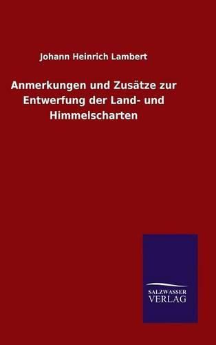 Anmerkungen und Zusatze zur Entwerfung der Land- und Himmelscharten