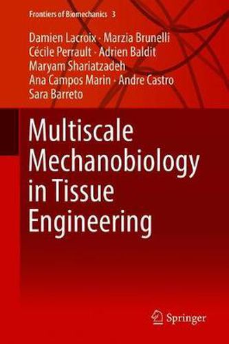 Cover image for Multiscale Mechanobiology in Tissue Engineering