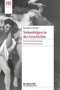 Cover image for Nebenfolgen in Der Geschichte: Eine Historische Soziologie Reflexiver Modernisierung