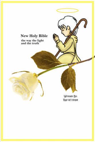 Cover image for New Holy Bible the Way the Light and the Truth